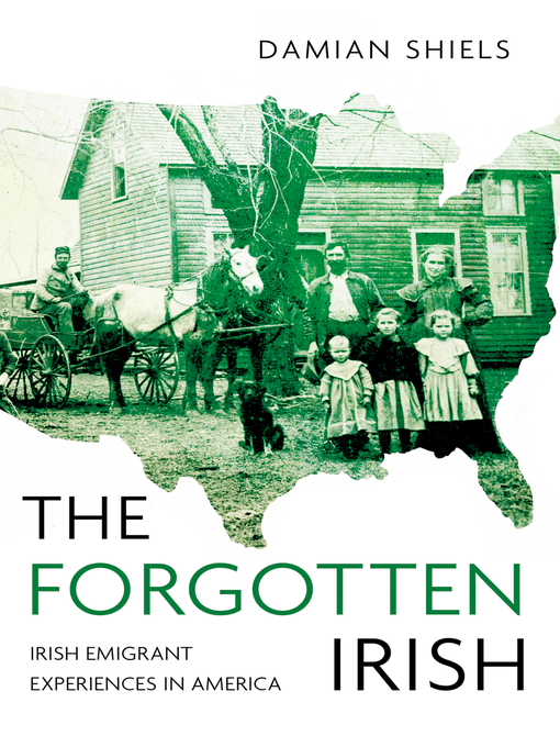 Title details for The Forgotten Irish by Damian Shiels - Wait list